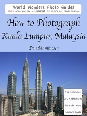 cover image of How to Photograph Kuala Lumpur, Malaysia